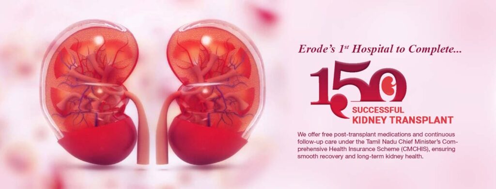 150 Kidney Transplants in Erode
