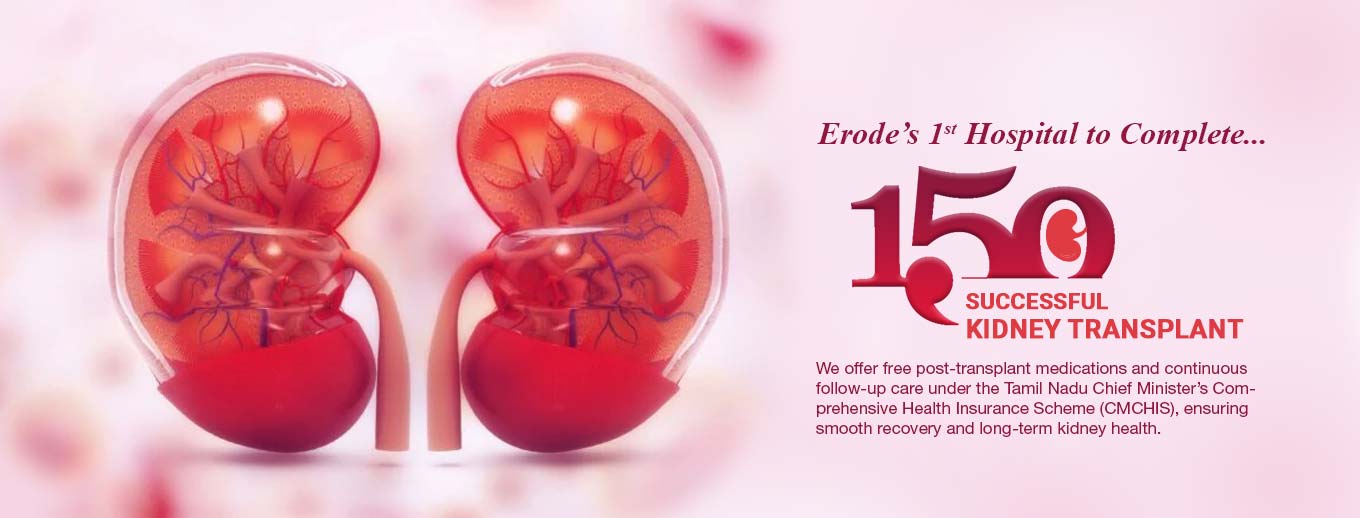 150 Kidney Transplants in Erode
